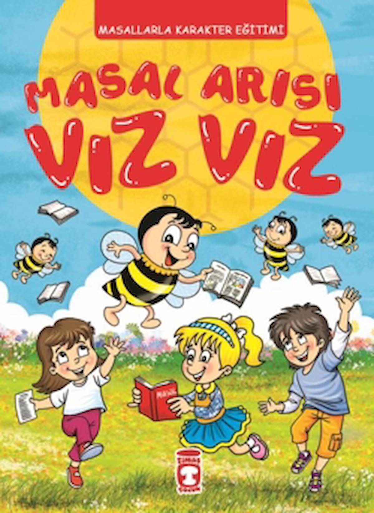 Masal Arısı Vız Vız (Fleksi Kapak) / Kolektif / Timaş Çocuk / 9786256581067 / Ciltli
