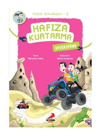 Hafıza Kurtarma Operasyonu - Robot Arkadaşım 2 - Süleyman Ezber - Erdem Çocuk