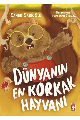 Timaş Çocuk Dünyanın En Korkak Hayvanı kitabı - Caner Sarıoğlu - Timaş Çocuk