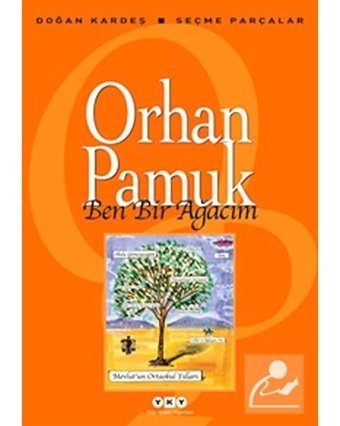 Ben Bir Ağacım - Orhan Pamuk - Yapı Kredi Yayınları