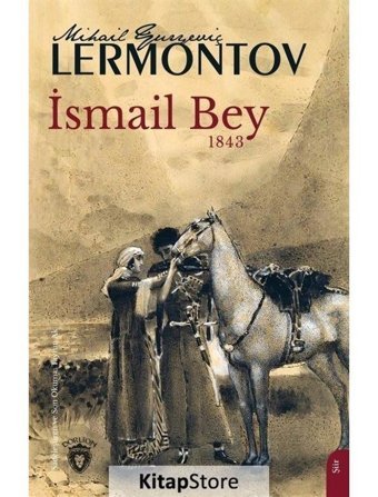 İsmail Bey 1843 - Mihail Yuryeviç Lermontov - Dorlion Yayınevi