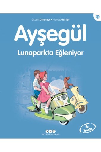 Yapı Kredi Yayınları Ayşegül 20- Lunaparkta Eğleniyor