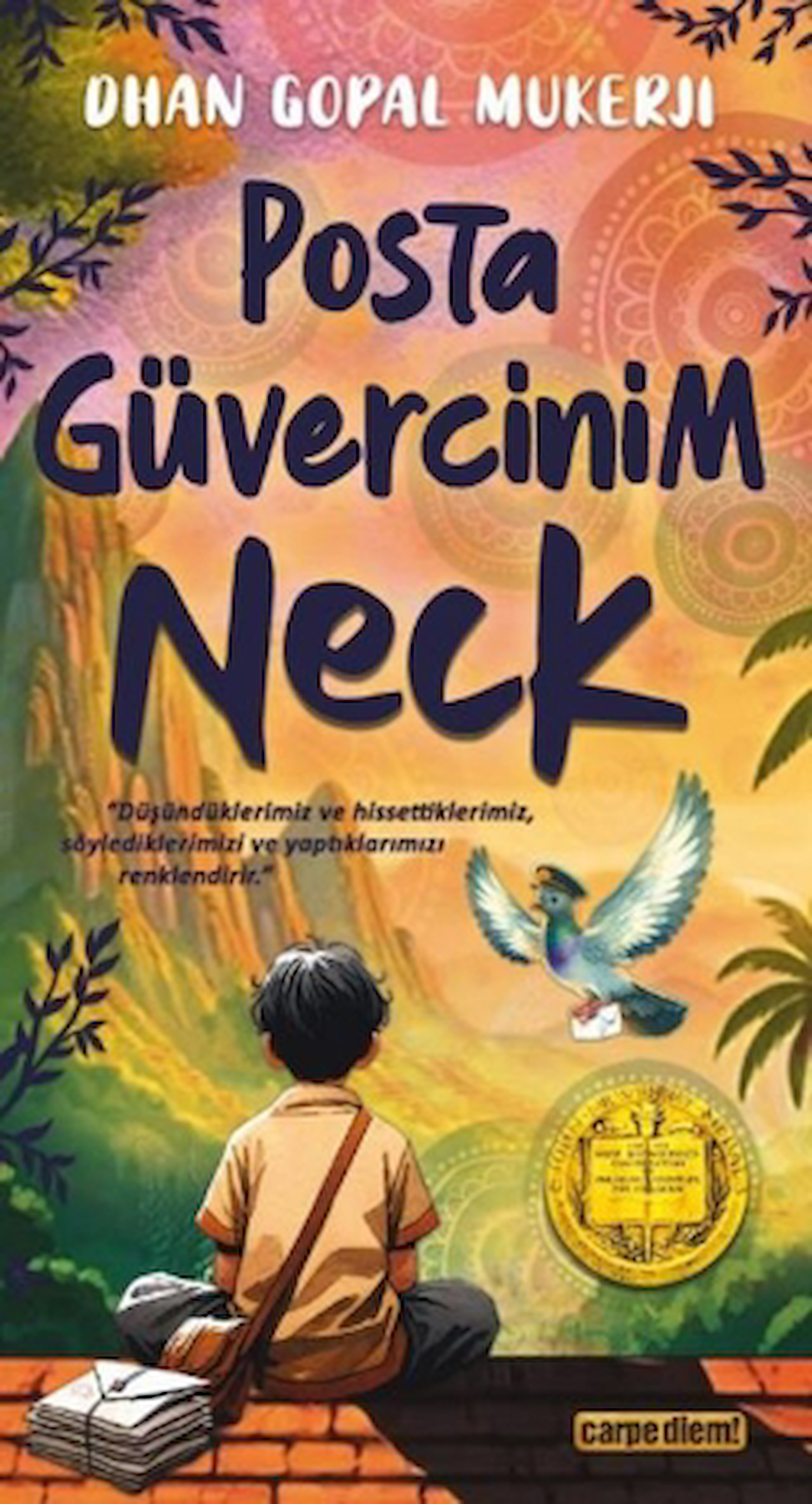 Posta Güvercinim Neck / Dhan Gopal Mukerji / Carpe Diem Kitapları / 9786051443058