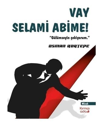 Vay Selami Abime - Osman Adatepe - Kırmızı Ada Yayınları