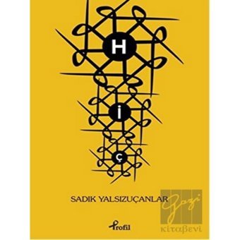 Hiç - Sadık Yalsızuçanlar - Profil Kitap