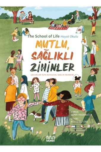 MUNDİ Mutlu, Sağlıklı Zihinler: Çocuklar İçin Duygusal Sağlık Rehberi