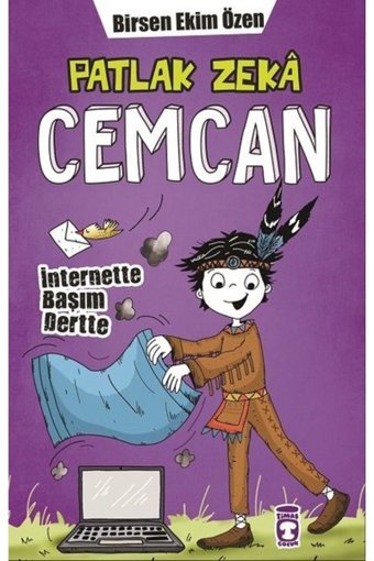 Timaş Çocuk Patlak Zeka Cemcan - Internette Başım Dertte - Birsen Ekim Özen