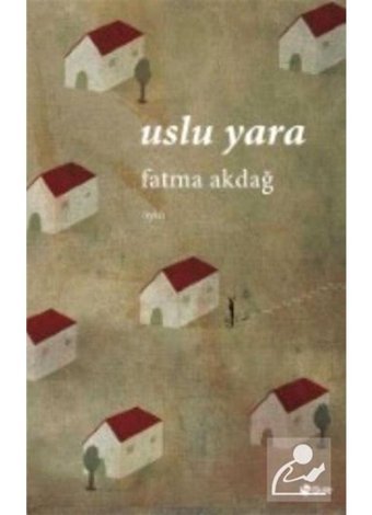 Uslu Yara - Fatma Akdağ - Şule Yayınları