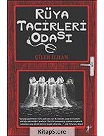Rüya Tacirleri Odası - Çiler İlhan - Artemis Yayınları