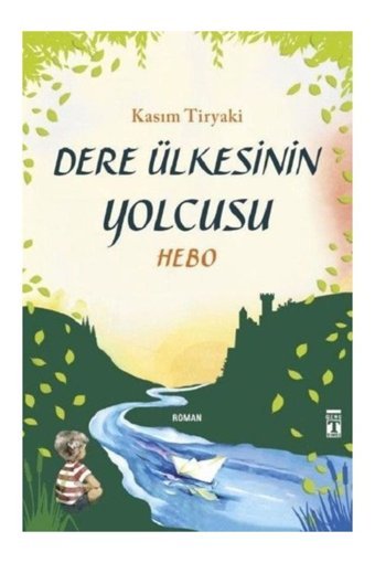 Genç Timaş Dere Ülkesinin Yolcusu Hebo Kasım Tiryaki