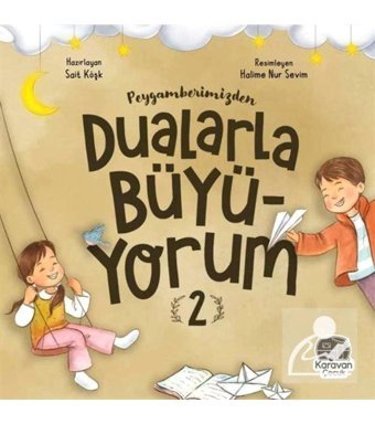 Karavan Çocuk Peygamberimizden Dualarla Büyüyorum 2 Karavan Çocuk (Korunaklı Poşetle)