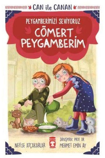 Timaş Çocuk Bsrl Cömert Peygamberim - Can Ile Canan Peygamberimizi Seviyoruz - Nefise Atçakarlar