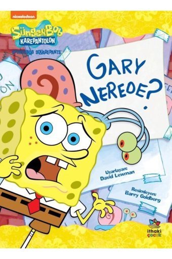 İthaki Çocuk Yayınları Süngerbob Karepantolon Gary Nerede? _yeni Baskı _2022 Basım