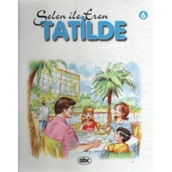Selin ile Eren Dizisi-Tatilde 6- Abc Yayınevi