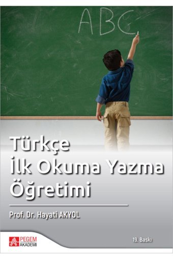 Pegem Akademi Yayıncılık Türkçe Ilkokuma Yazma Öğretimi