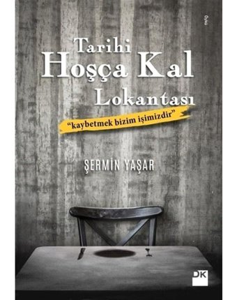 Tarihi Hoşça Kal Lokantası -Şermin Yaşar - Doğan Kitap