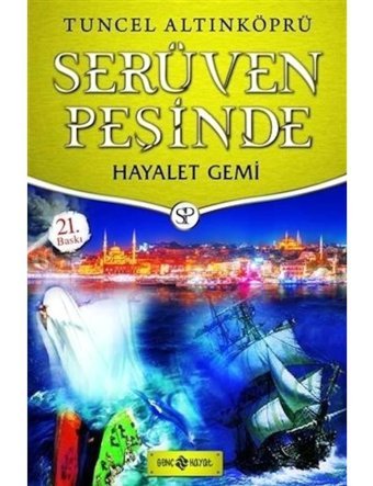 Hayalet Gemi - Serüven Peşinde 5 - Tuncel Altınköprü - Genç Hayat