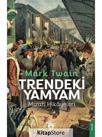 Trendeki Yamyam - Mizah Hikyeleri - Mark Twain - Dorlion Yayınevi