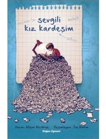 Sevgili Kız Kardeşim - Alison McGhee - Doğan ve Egmont Yayıncılık