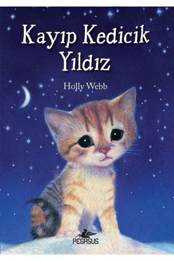 Pegasus Yayınları Kayıp Kedicik Yıldız - Holly Webb