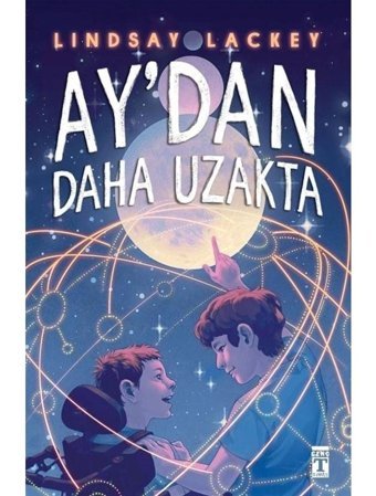 Ay'dan Daha Uzakta - Lindsay Lackey - Genç Timaş