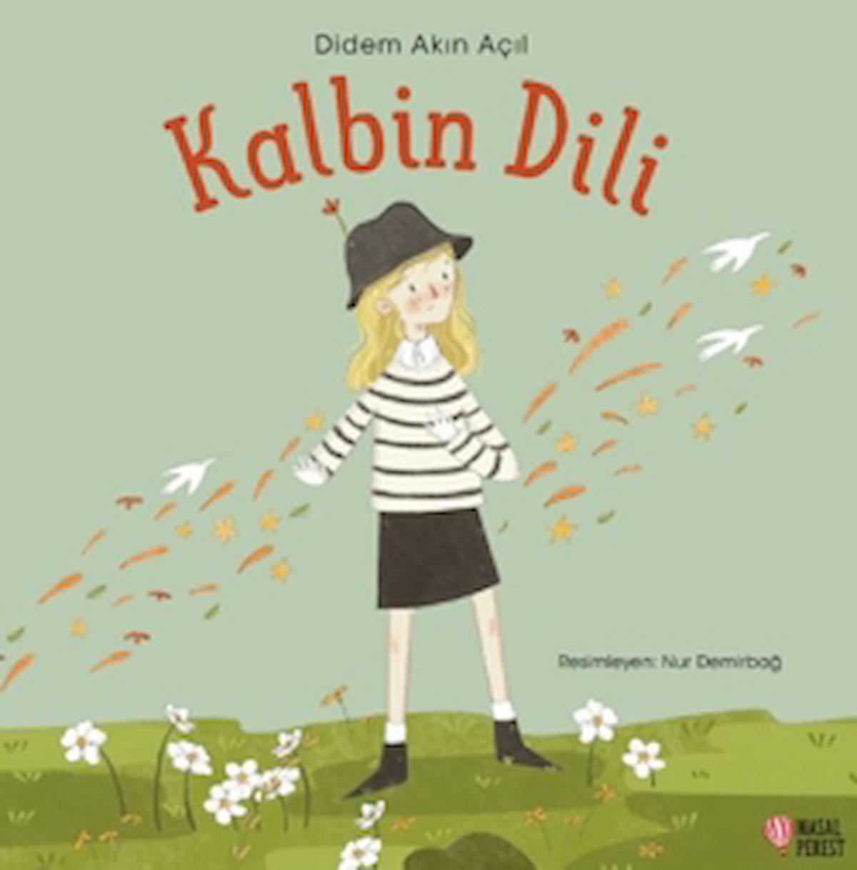 Kalbin Dili / Didem Akın Açıl / Masalperest / 9786258113860