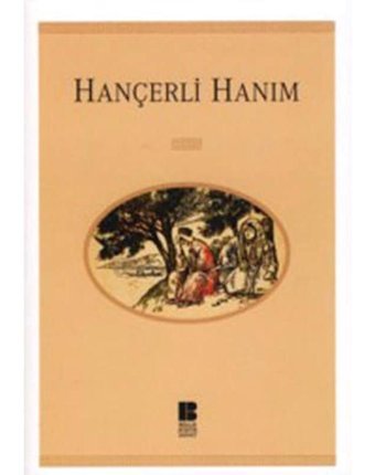 Hançerli Hanım- Bilge Kültür Sanat