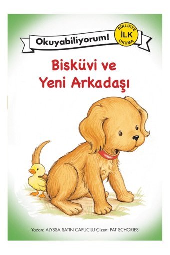 Pegasus Yayınları Bisküvi Ve Yeni Arkadaşı - Okuyabiliyorum! Birlikte İlk Okuma 14 & Alyssa Satin Capucilli