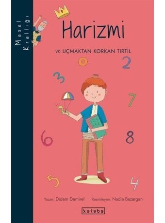 Harizmi ve Uçmaktan Korkan Tırtıl - Didem Demirel - Ketebe