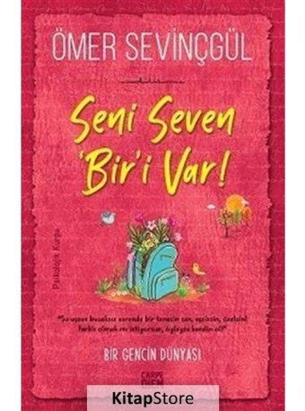 Seni Seven Biri Var ! - Ömer Sevinçgül - Carpediem Kitap