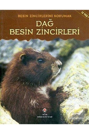 Tübitak Yayınları Dağ Besin Zincirleri / Besin Zincirlerini Korumak