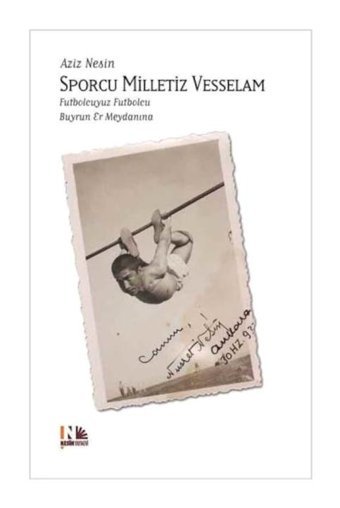 Sporcu Milletiz Vesselam - Aziz Nesin - Nesin Yayınevi