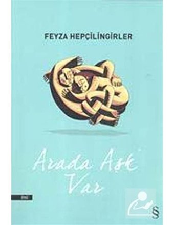Arada Aşk Var - Feyza Hepçilingirler - Everest Yayınları