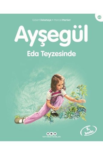 Yapı Kredi Yayınları Ayşegül Serisi 43 - Eda Teyzesi’nde