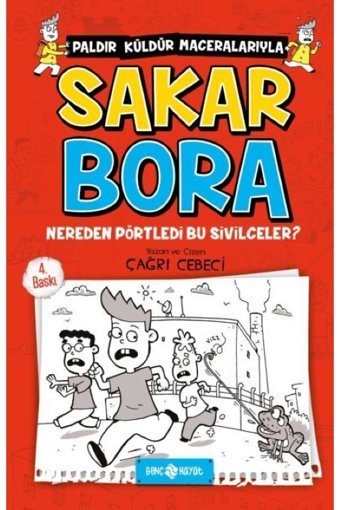 Genç Hayat Yayınları Sakar Bora 1 - Nereden Pörtledi Bu Sivilceler