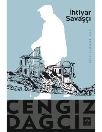 İhtiyar Savaşçı - Cengiz Dağcı - Ötüken Neşriyat