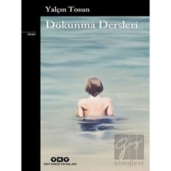 Yapı Kredi Yayınları - Dokunma Dersleri