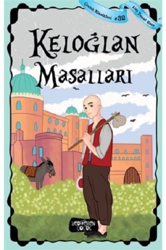 Yediveren Çocuk Keloğlan Masalları - Çocuk Klasikleri 32