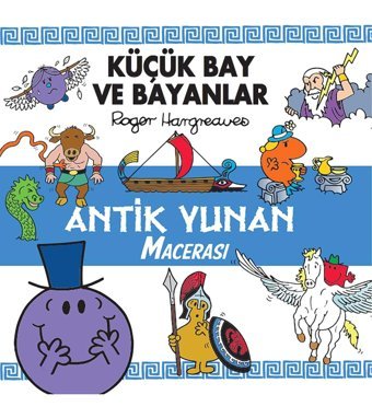 Doğan Çocuk Küçük Bay Ve Bayanlar Antik Yunan Macerası / Roger Hargreaves / Doğan Çocuk /