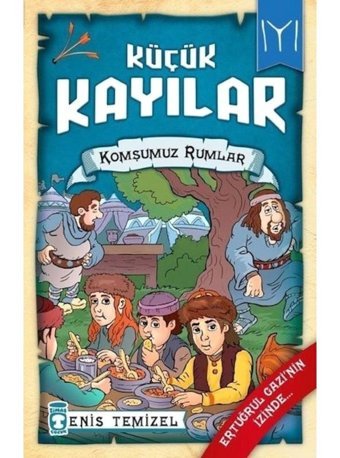 Komşumuz Rumlar: Küçük Kayılar-2 - Enis Temizel - Timaş Çocuk