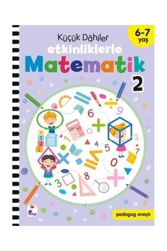 İndigo Kitap Küçük Dahiler – Etkinliklerle Matematik 2 (6 7 Yaş ) / İndigo Kitap / Gülizar Ç.