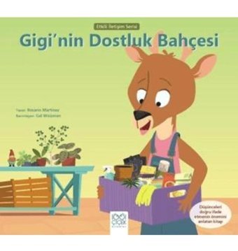 1001 Çiçek Kitaplar Gigi’nin Dostluk Bahçesi Rosario Martinez Kitabı 32 Sayfa 1001 Çiçek Kitaplar