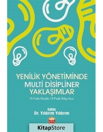 Yenilik Yönetiminde Multi Disipliner Yaklaşımlar- Nobel Bilimsel Eserler