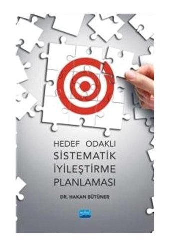 Hedef Odaklı Sistematik İyileştirme Planlaması - Hakan Bütüner - Nobel Akademik Yayıncılık