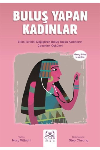 1001 Çiçek Kitaplar Buluş Yapan Kadınlar - Genç Bilim İnsanları / Nury Vittachi / 1001 Çiçek Kitaplar / 9786053417286
