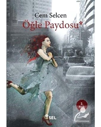 Öğle Paydosu - Cem Selcen - Sel Yayıncılık