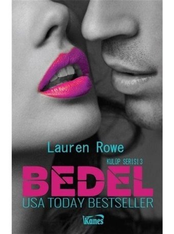 Bedel - Lauren Rowe - Kanes Yayınları