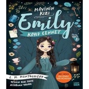 Kayıp Cennet - Mavinin Kızı Emily 2 - Lucy Maud Montgomery - Carpediem Kitap