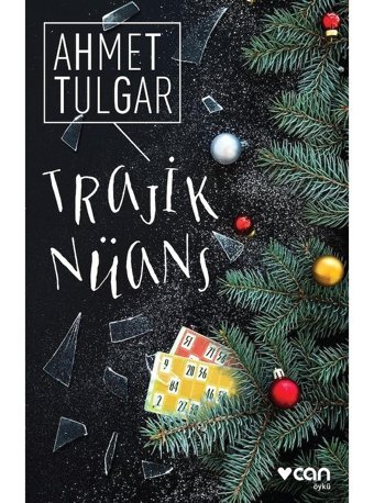 Trajik Nüans - Ahmet Tulgar - Can Yayınları