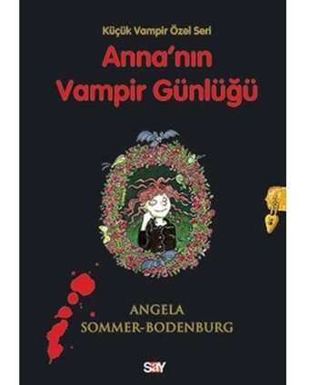Anna'nın Vampir Günlüğü - Angela Sommer-Bodenburg - Say Yayınları